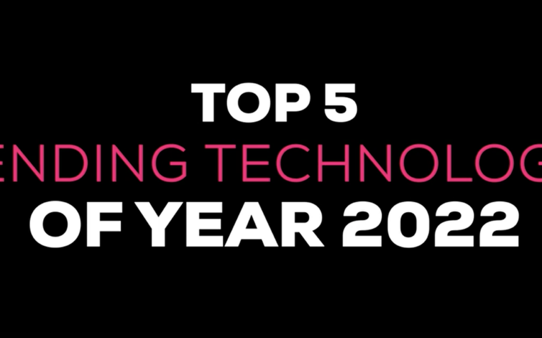 Top 5 Technology Trends For 2022